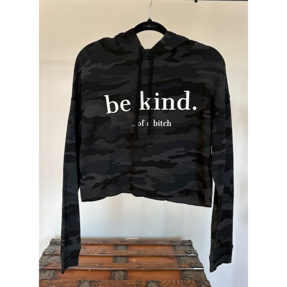 Black Camo Be Kind Of A B*tch Cropped Hoodie‎ Small
